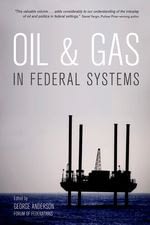 Oil and Gas in Federal Systems